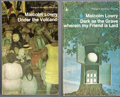 Malcolm Lowry - Under The Volcano& Dark As The Grave Wherin My Friend Is Laid - Altri & Non Classificati