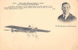 CPA AVIATION MONOPLAN MORANE SAULNIER PILOTE PAR BRINDEJONC DES MOULINAIS - ....-1914: Precursors