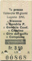 Schweiz - Lugano SNL Bissone Gandria P. Gandria Conf. Caprino Giro Del Golfo Campione E Ritorno - Biglietto Fahrkarte 1/ - Europa