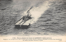 CPA AVIATION BATEAU GLISSEUR DU COMTE DE LAMBERT A HELICE AERIENNE - ....-1914: Vorläufer