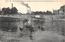 CPA AVIATION M.SANTOS DUMONT AU VOLANT DE DIRECTION DE SON HYDROPLANE - ....-1914: Precursors