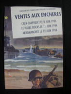 NORMANDIE 44   VENTES AUX ENCHERES  CAEN - LE HAVRE - ARROMANCHES  JUIN1994 - Frankrijk