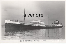 ESSO PROVENCE, Pétrolier,  11-1949, Ex: MARGUERITE FINALLY - Pétroliers