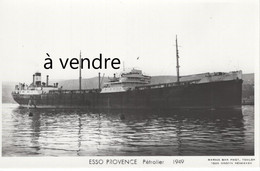 ESSO PROVENCE, Pétrolier , 1949,   Ex:  MARGUERITE FINALY - Pétroliers