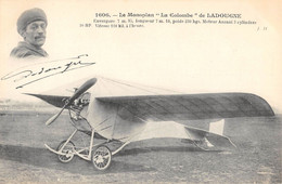 CPA AVIATION LE MONOPLAN LA COLOMBE DE LADOUGNE - ....-1914: Précurseurs