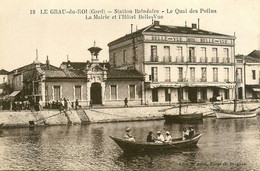 Le Grau Du Roi * Le Quai Des Poilus , La Mairie Et L'Hôtel Belle Vue - Le Grau-du-Roi