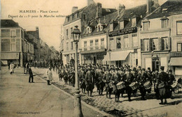 Mamers * La Place Carnot * Le Départ Du 115ème Régiment Pour La Marche Militaire * Passage De Troupe * Banque HOMMEY - Mamers