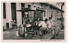 CPA - INDOCHINE - Saïgon - Marchand De Soupe Chinoise - Viêt-Nam