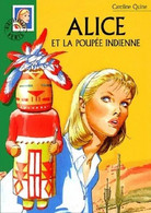 Alice Et La Poupée Indienne - De Caroline Quine - Bibliothèque Verte N° 453  - 2002 - Biblioteca Verde