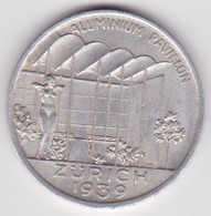 SUISSE. MEDAILLE ZURICH 1939. ALUMINIUM PAVILLON - Profesionales / De Sociedad