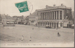 HAZEBROUCK - GRANDE PLACE ET HOTEL DE VILLE - Hazebrouck