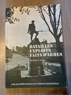 (1914-1918) Batailles. Exploits. Faits D’Armes. Guide Des Champs De Bataille ... - War 1914-18