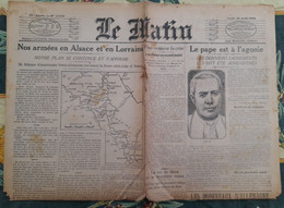 Le Matin Du 20 Aout 1914 Le Pape Pie X Est A L'agonie Nos Armées En Alsace Et En Lorraine - Le Petit Journal