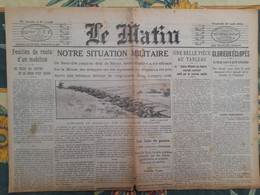 Le Matin Du 28 Aout 1914 Notre Situation Militaire Saint Dié Nancy Longwy Charleroi - Le Petit Journal