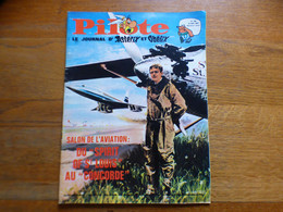 PILOTE N° 396 PILOTORAMA HEROS DE L'ODYSSEE ATLANTIQUE+NUNGESSER ET COLI (4p) + TACOTS HUILOR + SALON AVIATION 1967 (4p) - Pilote