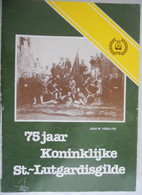 VEURNE - 75 Jaar KONINKLIJKE St.-LUTGARDISGILDE Door JEAN M. VERSLYPE Toneelgilde Amateurtoneel Toneel - Histoire
