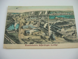 Nr. 40 Cpa/Ak Eisenindustrie Differdingen (Luxbg.) Farbig  Post. Gel. 11.6.11 Sehr Selten Luxembourg - Differdingen