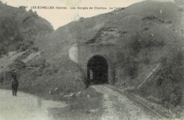 ""73 - Savoie - Les Echelles - Les Gorges De Chailles - Le Tunnel - Les Echelles