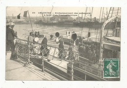 Cp , Bateau , Paquebot , Embarquement Des Passagers à Bord D'un Transatlantique,76,  LE HAVRE ,  Voyagée 1909 - Paquebots