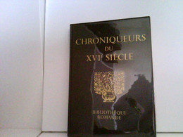 Chroniqueurs Du XVI Siecle - Deutschsprachige Autoren