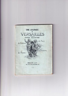 Une Journée à Versailles - Guide Illustré - Château - Musée - 108p - 1924 - Parigi