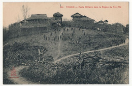 CPA - TONKIN - Poste Militaire Dans La Région Du Yan-Thé - Viêt-Nam