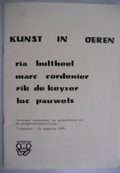 KUNST IN OEREN Catalogus Tentoonstelling 1988 Ria Bultheel Marc Cordenier Rik De Keyzer Luc Pauwels Alveringem - Histoire