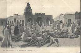 ALGERIE EL OUED Le Marché Des Palmiers - El-Oued