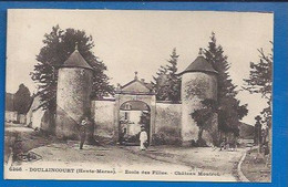 52 * DOULAINCOURT - ECOLE DE FILLES - CHATEAU MONTROL - Doulaincourt