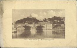 TORINO , Ponte Umberto 1° E Monte Dei Cappuccini , 1911 , µ - Bridges