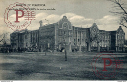 PLASENCIA (CACERES). CUARTEL DE PLASENCIA. - PAPELERIA HONTIVEROS - Cáceres