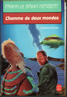 Frank Et Brian Herbert  L' Homme De Deux Mondes - Editions J'ai Lu De 1992 - Livre De Poche