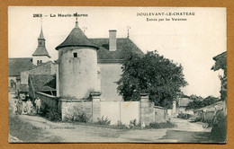 DOULEVANT-LE-CHATEAU  (52) : " ENTREE PAR LES VARENNES "  Pourtoy N° 283 - Doulevant-le-Château