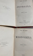 2 Livre De Paul De Koch En Espagnol  (Jeorgina , Garnier Hermanos Ed.- Belle Reliure Rouge) & Magdalena (Éd. Garnier Her - Letteratura