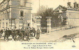 51 AY REVOLUTION EN CHAMPAGNE AVRIL 1911 BOULEVARD DU NORD MAISON DE Mme BISSINGER DETRUITE ET PILLEE MAISON AYOLA ??? - Ay En Champagne