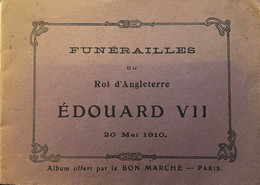Royalty - Rare Album Des Funérailles Du Roi D'Angleterre Edouard VII En 1910 - Taride Paris Le Bon Marché - Sin Clasificación