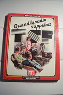 QUAND LA RADIO S'APPELAIT  T.S.F.  - Bernard Pouzols - Eric Baschet - Audio-video