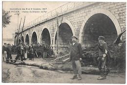 LE POUZIN - Inondations Des 8 Et 9 Octobre 1907 - Viaduc Du Chemin De Fer - Le Pouzin