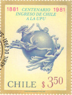 Ref. 583508 * NEW *  - CHILE . 1981. 	CENTENARY OF CHILE'S ENTRANCE TO THE UHP	. CENTENARIO INGRESO DE CHILE A LA UPU - Chile