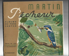 22-1 - 341 Eta6 Martin Pêcheur (Collection "Albums Du Père Castor") - Lida - 1947 - Autres & Non Classés