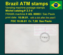 Brasilien Brazil ATM AG.00003 / Cr$ 07,00 FDC Punkt Hinter Jahreszahl / Sao Paulo / Frama Automatenmarken Etiquetas - Franking Labels