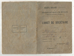 JCR , Livret De Sociétaire, 1908, Sté Scolaire De Secours Mutuels & De Retraite Des 3 Cantons D'ANGERS , Frais Fr 2.35 E - Non Classés