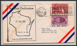 12363b Airport Dedication Fond Du Lac 19/7/1959 Premier Vol First Flight Lettre Airmail Cover Usa Aviation - 2c. 1941-1960 Briefe U. Dokumente