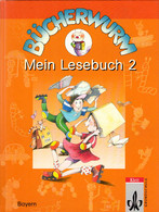 Bücherwurm - Ausgabe Für Bayern: Bücherwurm, Lesebuch, Neue Rechtschreibung, Mein Lesebuch 2, Ausgabe Für Baye - Libros De Enseñanza