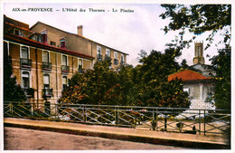 Aix En Provence * Hôtel Des Thermes * Vue Sur La Piscine - Aix En Provence