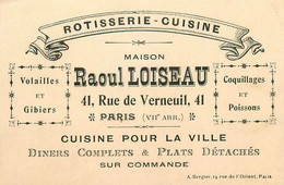 Paris 7ème * Rotisserie Cuisine Maison Raoul LOISEAU 41 Rue De Verneuil * Carte De Visite Ancienne - Distrito: 07