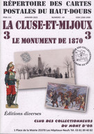 Fascicule 69 - Guerre De 1870 -Armée De L'Est -  Monument Commémoratif Du Passage Des Bourbakis à La Cluse ( Doubs) - Sonstige & Ohne Zuordnung