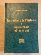 BEVEKOM Les Sentiers De L’histoire à Beauvechain Et Environs. - Bevekom