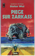 Piège Sur Zarkass Par Stefan Wul	 - Collection SF Presses-Pocket N°5008 - Presses Pocket