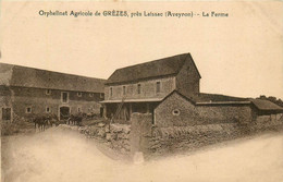 Laissac * Village Hameau De Grèzes * Vue Sur L'orphelinat Agricole * La Ferme * école - Other & Unclassified